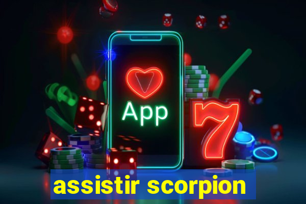 assistir scorpion